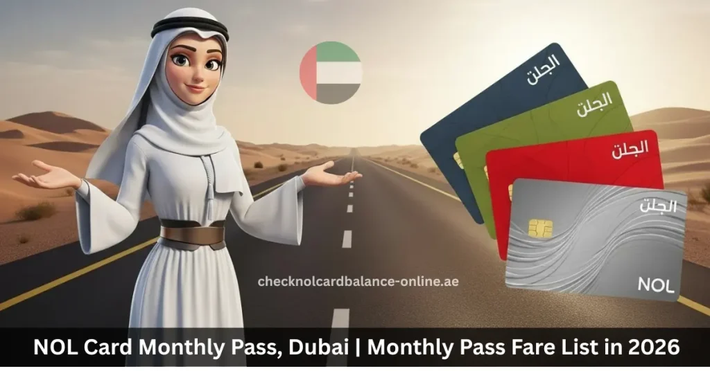 NOL Card Monthly Pass, Dubai Monthly Pass Fare List in 2026