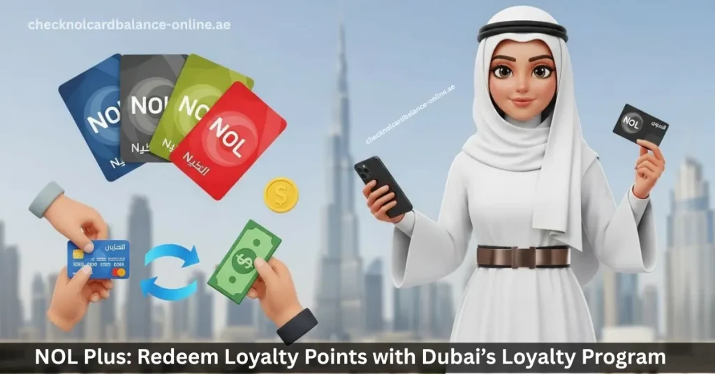 NOL Plus Redeem Loyalty Points with Dubai’s Loyalty Program